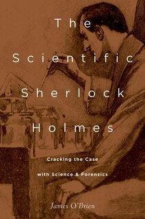 Front cover_The Scientific Sherlock Holmes