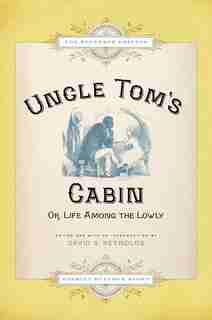 Uncle Tom's Cabin: Or Life Among the Lowly de Harriet Beecher Stowe