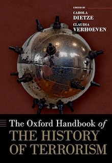 Front cover_The Oxford Handbook Of The History Of Terrorism