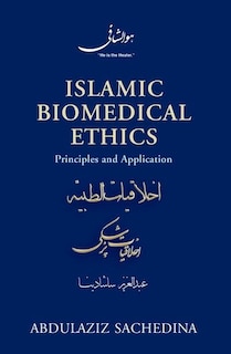 Front cover_Islamic Biomedical Ethics