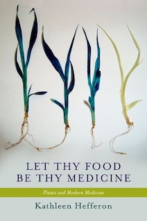 Front cover_Let Thy Food Be Thy Medicine