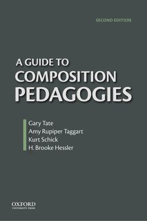 Front cover_A Guide to Composition Pedagogies