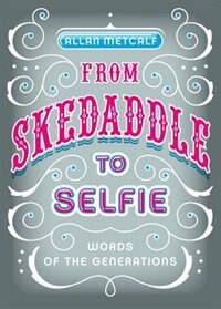 Front cover_From Skedaddle to Selfie