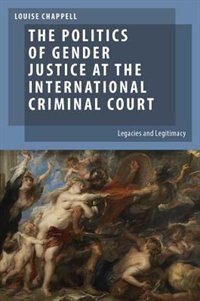 Couverture_The Politics of Gender Justice at the International Criminal Court