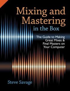Front cover_Mixing and Mastering in the Box