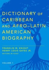 Front cover_Dictionary of Caribbean and Afro-Latin American Biography