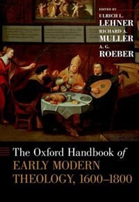 Couverture_The Oxford Handbook of Early Modern Theology, 1600-1800