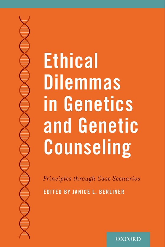 Front cover_Ethical Dilemmas in Genetics and Genetic Counseling