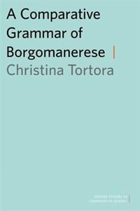 Front cover_A Comparative Grammar of Borgomanerese