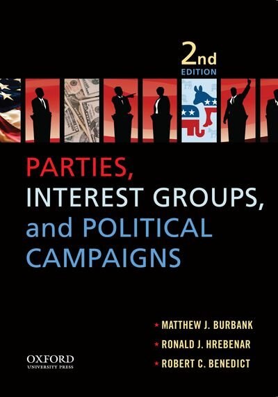 Couverture_Parties, Interest Groups, and Political Campaigns