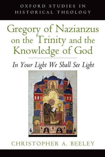 Front cover_Gregory of Nazianzus on the Trinity and the Knowledge of God