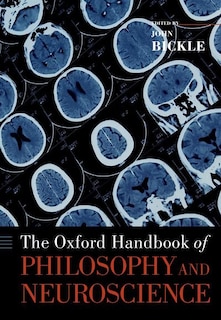 Front cover_The Oxford Handbook of Philosophy and Neuroscience
