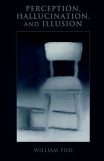 Front cover_Perception, Hallucination, and Illusion
