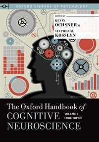 Front cover_The Oxford Handbook of Cognitive Neuroscience, Volume 1