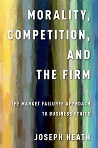 Front cover_Morality, Competition, and the Firm