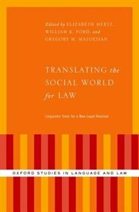 Translating the Social World for Law: Linguistic Tools for a New Legal Realism