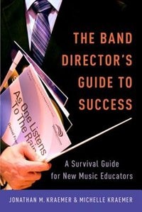 Front cover_The Band Director's Guide to Success