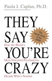 Front cover_They Say You're Crazy