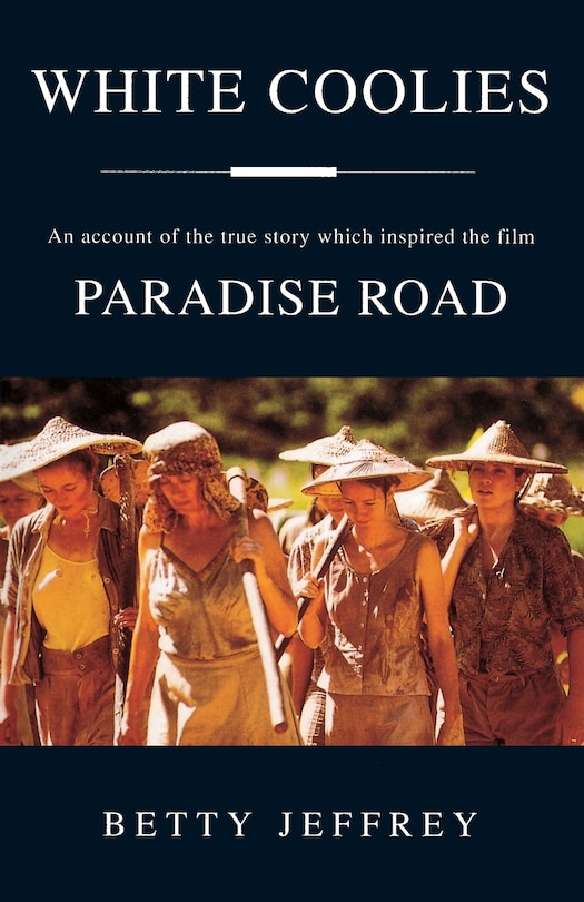 Front cover_White Coolies Paradise Road Movie Tie in