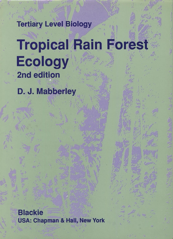 Front cover_Tropical Rain Forest Ecology