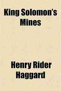 King Solomon's Mines de Henry Rider Haggard