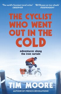 Front cover_The Cyclist Who Went Out In The Cold