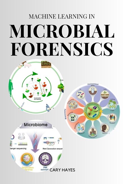 Couverture_Machine Learning in Microbial Forensics