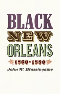 Front cover_Black New Orleans, 1860-1880