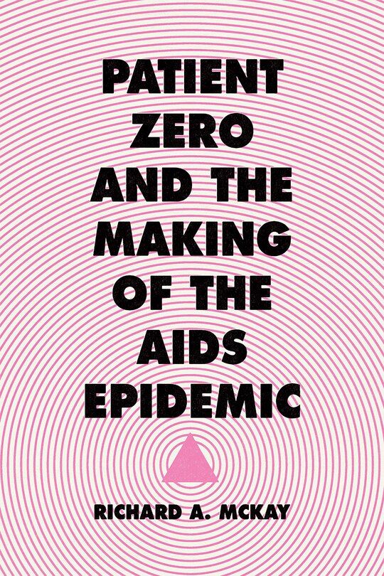 Front cover_Patient Zero And The Making Of The Aids Epidemic