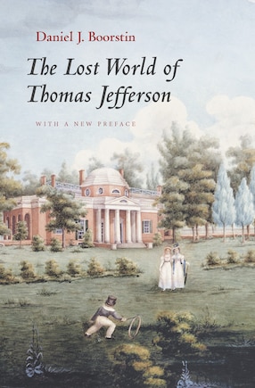 The Lost World of Thomas Jefferson