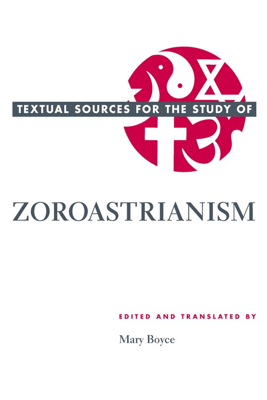 Front cover_Textual Sources for the Study of Zoroastrianism