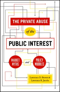 Couverture_The Private Abuse of the Public Interest