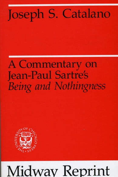 Front cover_A Commentary on Jean-Paul Sartre's Being and Nothingness