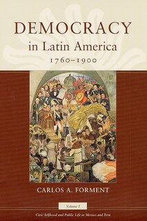 Front cover_Democracy In Latin America, 1760-1900