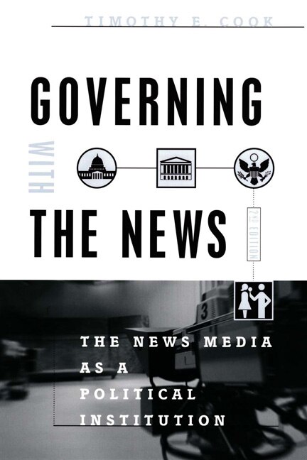 Front cover_Governing With the News, Second Edition