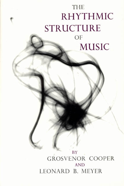 Front cover_The Rhythmic Structure of Music