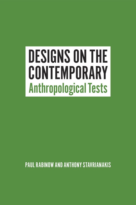 Designs On The Contemporary: Anthropological Tests