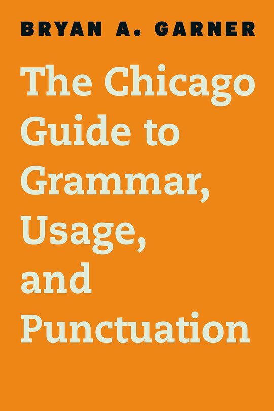 Couverture_The Chicago Guide to Grammar, Usage, and Punctuation