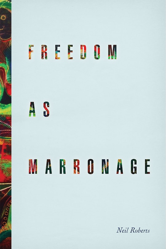 Couverture_Freedom As Marronage