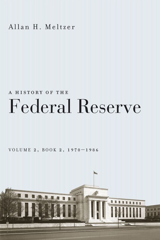 Front cover_A History Of The Federal Reserve, Volume 2, Book 2, 1970-1986
