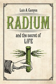 Front cover_Radium And The Secret Of Life