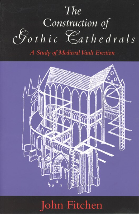 Couverture_The Construction of Gothic Cathedrals
