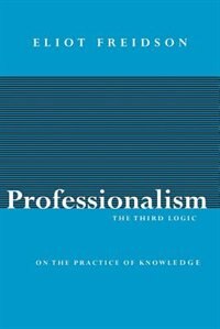Front cover_Professionalism, The Third Logic
