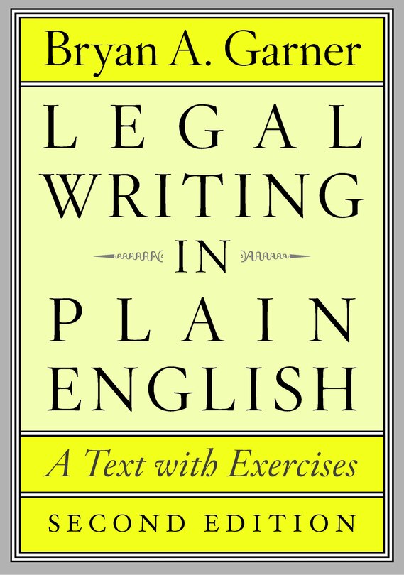 Legal Writing In Plain English, Second Edition: A Text With Exercises