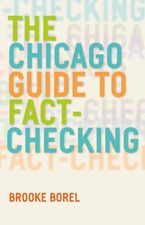 Front cover_The Chicago Guide to Fact-Checking