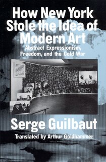 Front cover_How New York Stole The Idea Of Modern Art