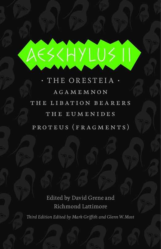 Aeschylus Ii: The Oresteia