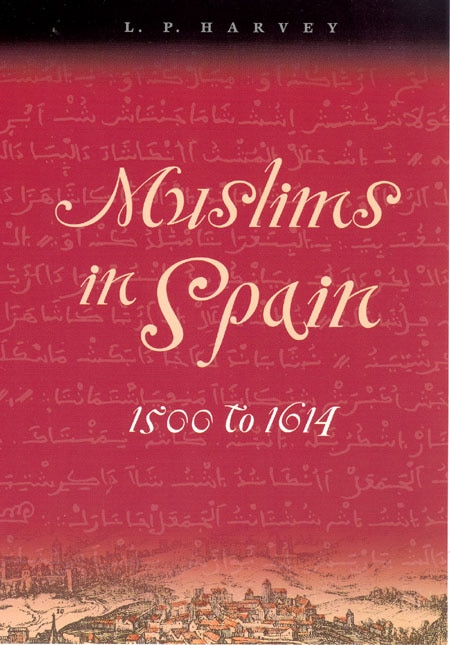 Front cover_Muslims In Spain, 1500 To 1614