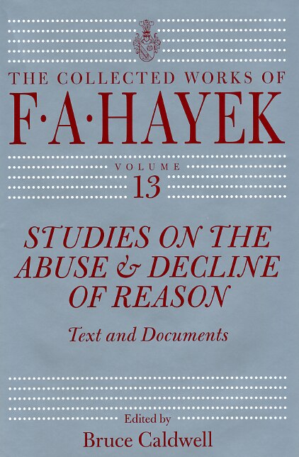 Studies on the Abuse and Decline of Reason: Text and Documents