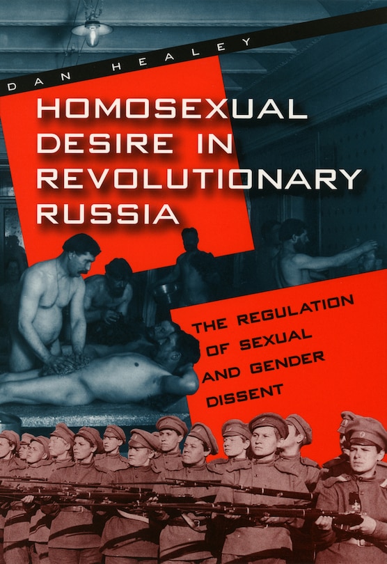 Front cover_Homosexual Desire in Revolutionary Russia